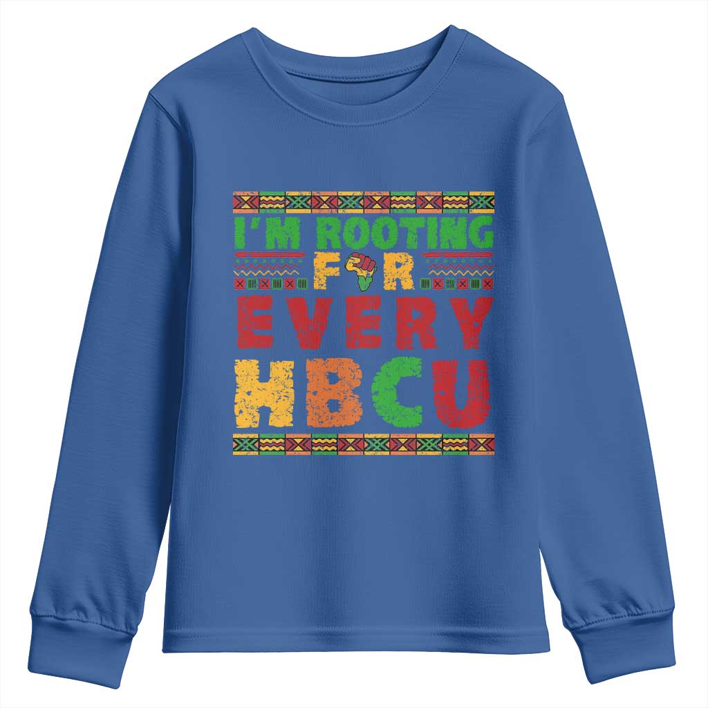 I’m Rooting for Every HBCU Youth Sweatshirt Pan African Pride College Support Statement TS02 Royal Blue Print Your Wear