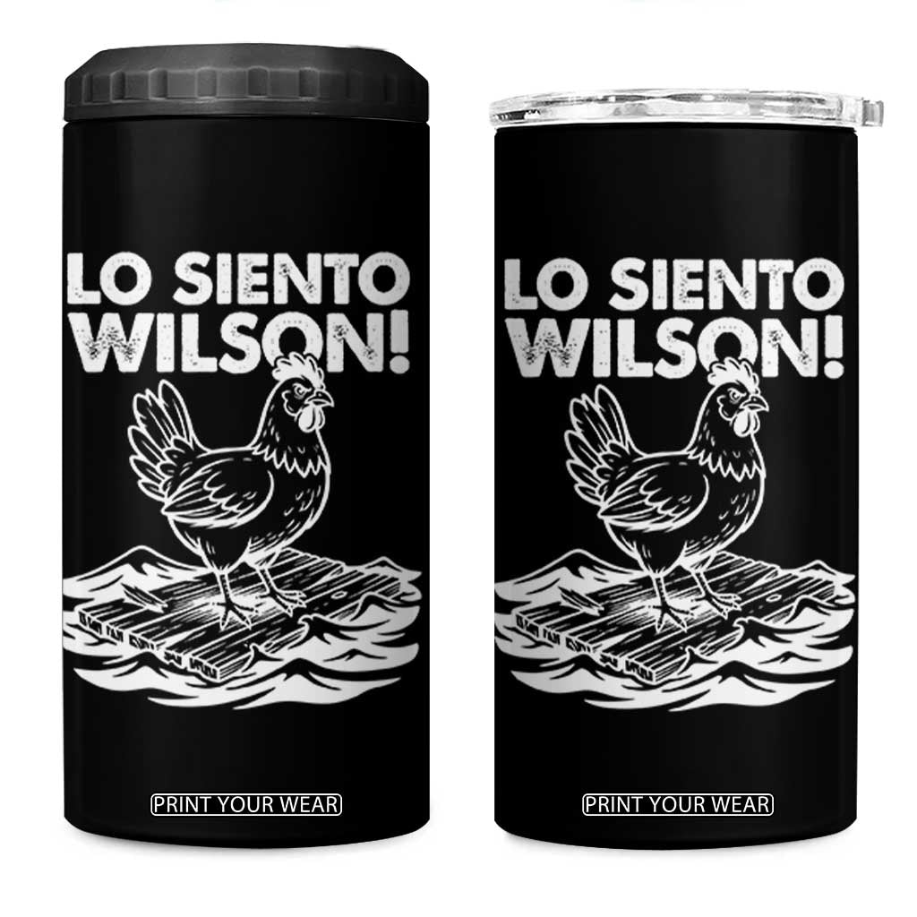 Lo Siento Wilson Funny Chicken Floating Meme 4 in 1 Can Cooler Tumbler Viral Rooster Spanish Apology Trend TS02 One Size: 16 oz Black Print Your Wear