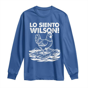 Lo Siento Wilson Funny Chicken Floating Meme Long Sleeve Shirt Viral Rooster Spanish Apology Trend TS02 Royal Blue Print Your Wear