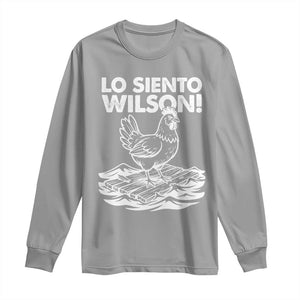 Lo Siento Wilson Funny Chicken Floating Meme Long Sleeve Shirt Viral Rooster Spanish Apology Trend TS02 Sport Gray Print Your Wear