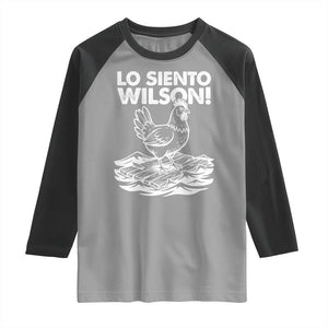 Lo Siento Wilson Funny Chicken Floating Meme Raglan Shirt Viral Rooster Spanish Apology Trend TS02 Sport Gray Black Print Your Wear
