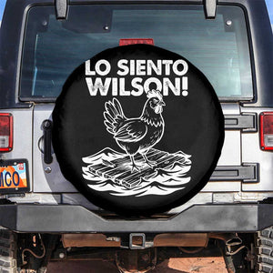 Lo Siento Wilson Funny Chicken Floating Meme Spare Tire Cover Viral Rooster Spanish Apology Trend TS02 No hole Black Print Your Wear