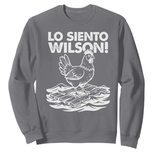 Lo Siento Wilson Funny Chicken Floating Meme Sweatshirt Viral Rooster Spanish Apology Trend TS02 Charcoal Print Your Wear
