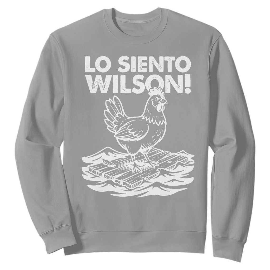 Lo Siento Wilson Funny Chicken Floating Meme Sweatshirt Viral Rooster Spanish Apology Trend TS02 Sport Gray Print Your Wear