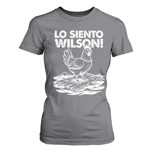 Lo Siento Wilson Funny Chicken Floating Meme T Shirt For Women Viral Rooster Spanish Apology Trend TS02 Charcoal Print Your Wear