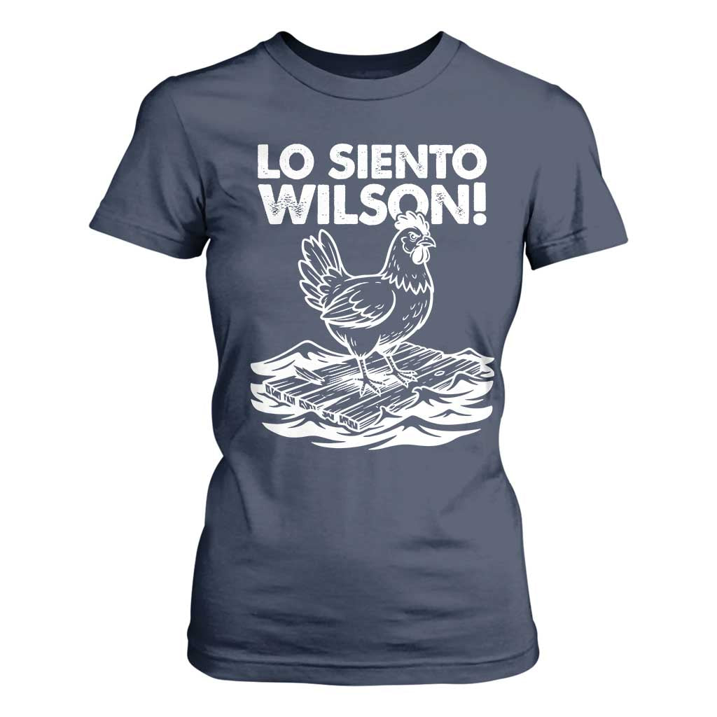 Lo Siento Wilson Funny Chicken Floating Meme T Shirt For Women Viral Rooster Spanish Apology Trend TS02 Navy Print Your Wear