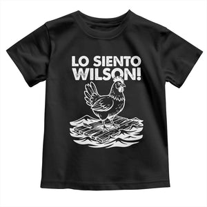 Lo Siento Wilson Funny Chicken Floating Meme Toddler T Shirt Viral Rooster Spanish Apology Trend TS02 Black Print Your Wear