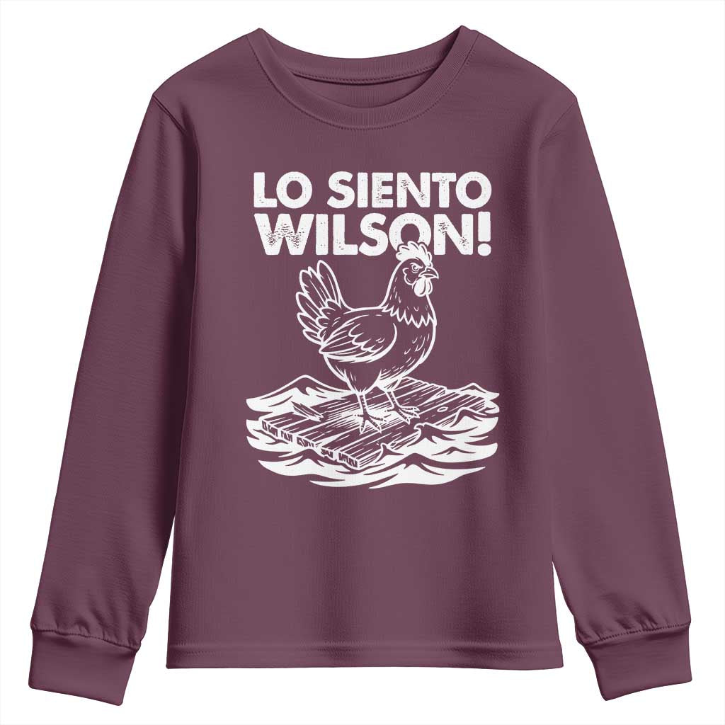 Lo Siento Wilson Funny Chicken Floating Meme Youth Sweatshirt Viral Rooster Spanish Apology Trend TS02 Maroon Print Your Wear