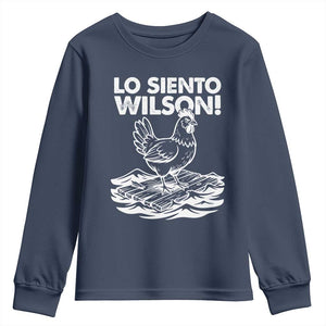 Lo Siento Wilson Funny Chicken Floating Meme Youth Sweatshirt Viral Rooster Spanish Apology Trend TS02 Navy Print Your Wear