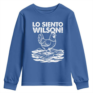 Lo Siento Wilson Funny Chicken Floating Meme Youth Sweatshirt Viral Rooster Spanish Apology Trend TS02 Royal Blue Print Your Wear