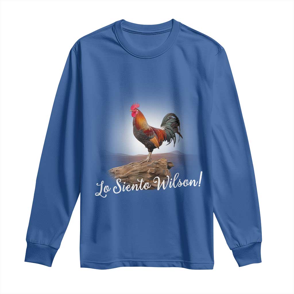 Lo Siento Wilson Funny Chicken Floating Meme Long Sleeve Shirt Dramatic Rooster Parody Spanish Apology TS02 Royal Blue Print Your Wear