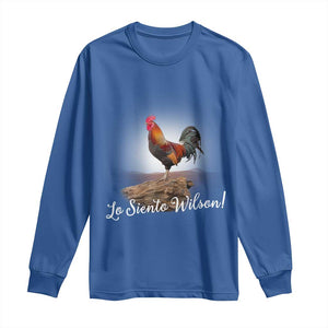 Lo Siento Wilson Funny Chicken Floating Meme Long Sleeve Shirt Dramatic Rooster Parody Spanish Apology TS02 Royal Blue Print Your Wear