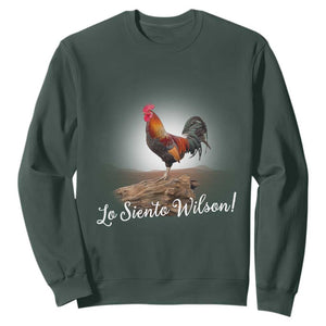Lo Siento Wilson Funny Chicken Floating Meme Sweatshirt Dramatic Rooster Parody Spanish Apology TS02 Dark Forest Green Print Your Wear