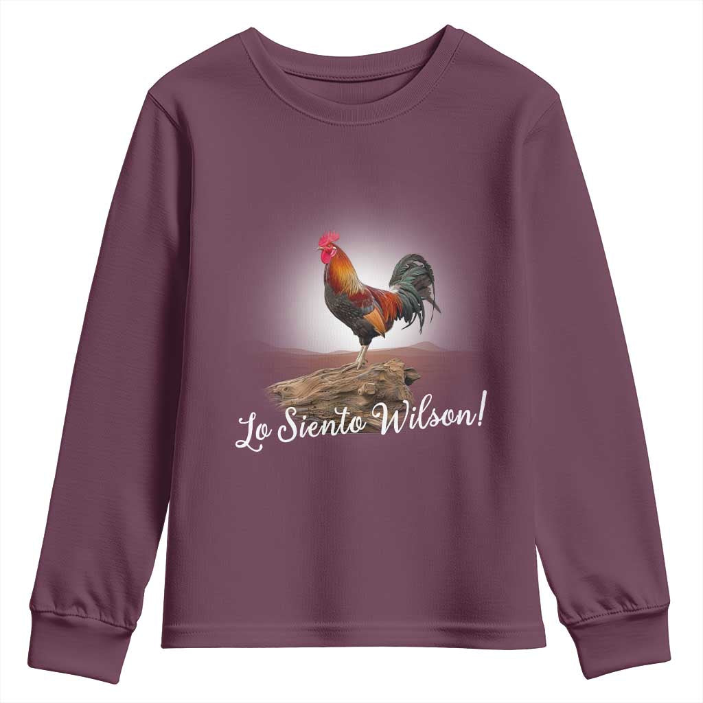 Lo Siento Wilson Funny Chicken Floating Meme Youth Sweatshirt Dramatic Rooster Parody Spanish Apology TS02 Maroon Print Your Wear
