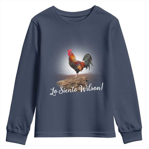 Lo Siento Wilson Funny Chicken Floating Meme Youth Sweatshirt Dramatic Rooster Parody Spanish Apology TS02 Navy Print Your Wear