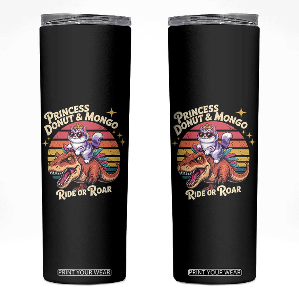 Royal Cat Princess and Raptor Ride or Roar Skinny Tumbler Funny Cat Riding Dinosaur Retro Sunset TS02 Black Print Your Wear