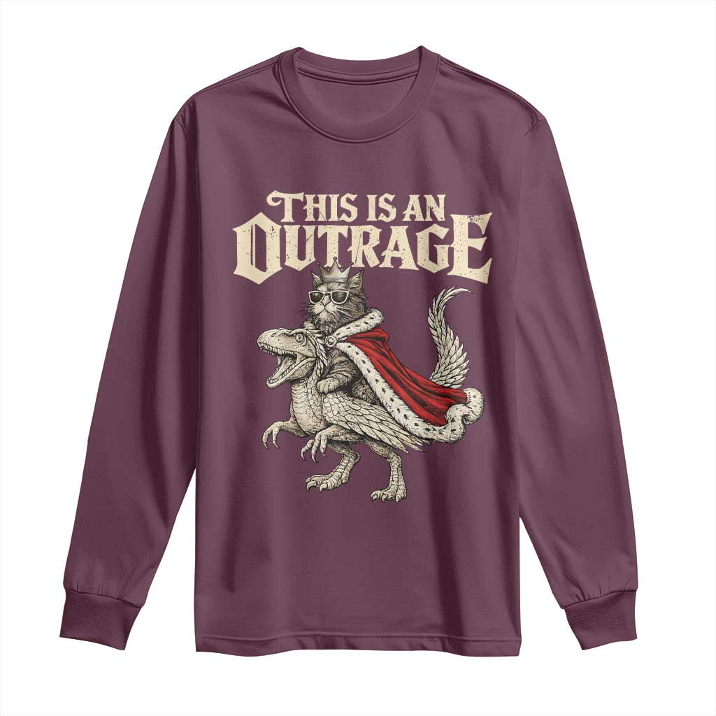 This Is an Outrage Royal Cat Long Sleeve Shirt Funny Princess Cat Riding Dragon Fantasy TS02 Maroon Print Your Wear