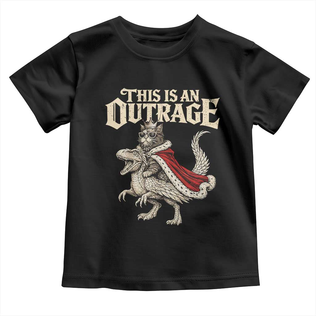 This Is an Outrage Royal Cat Toddler T Shirt Funny Princess Cat Riding Dragon Fantasy TS02 Black Print Your Wear