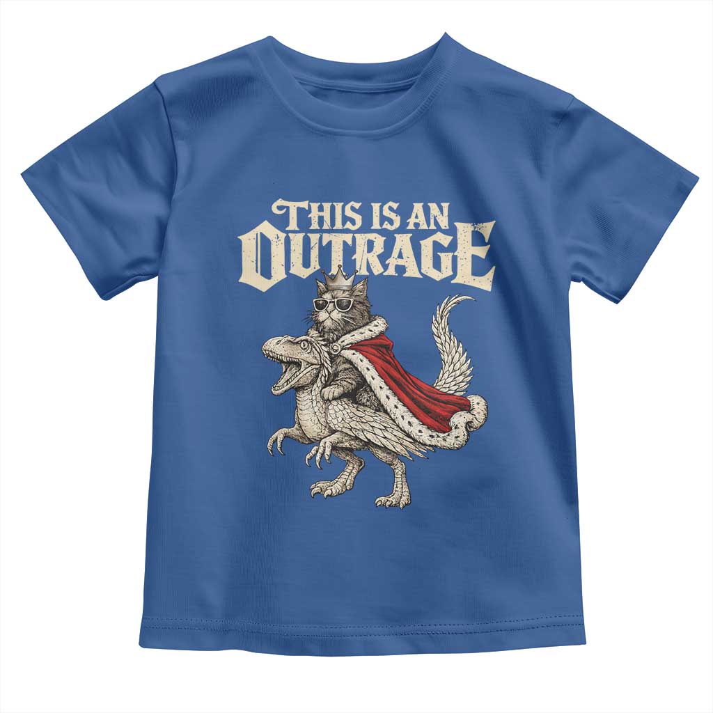 This Is an Outrage Royal Cat Toddler T Shirt Funny Princess Cat Riding Dragon Fantasy TS02 Royal Blue Print Your Wear