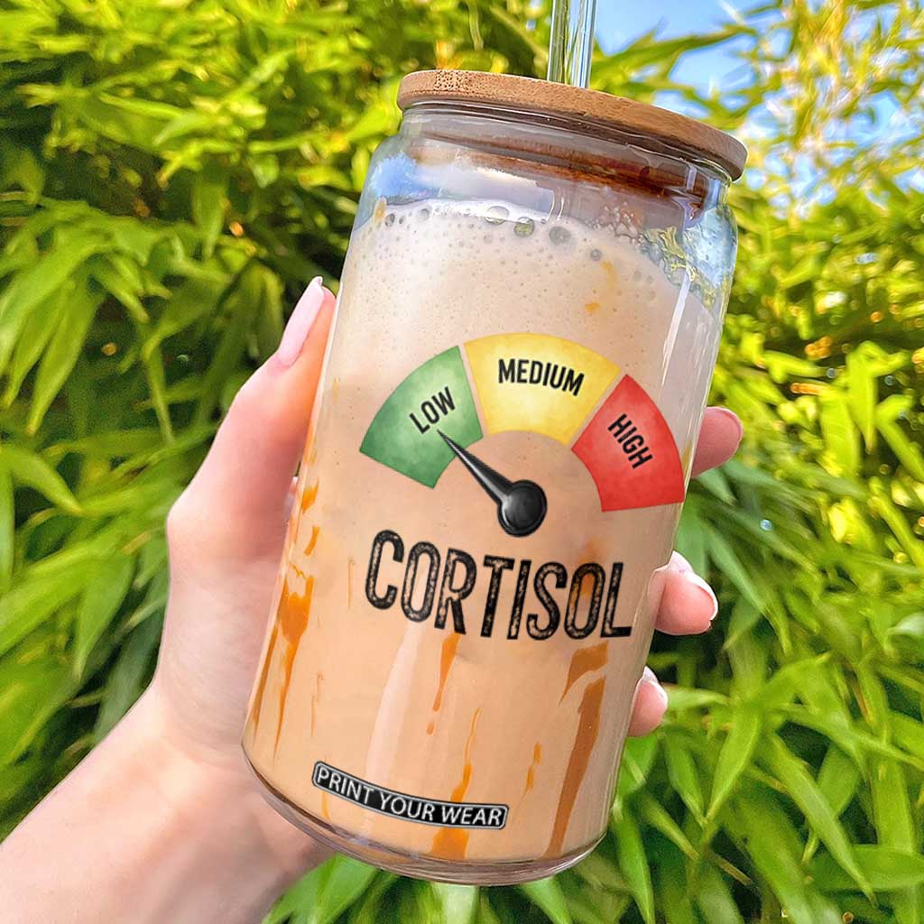 Funny Low Cortisol Stress Meter Glass Can Low Medium High Anxiety Humor TS02 White Print Your Wear