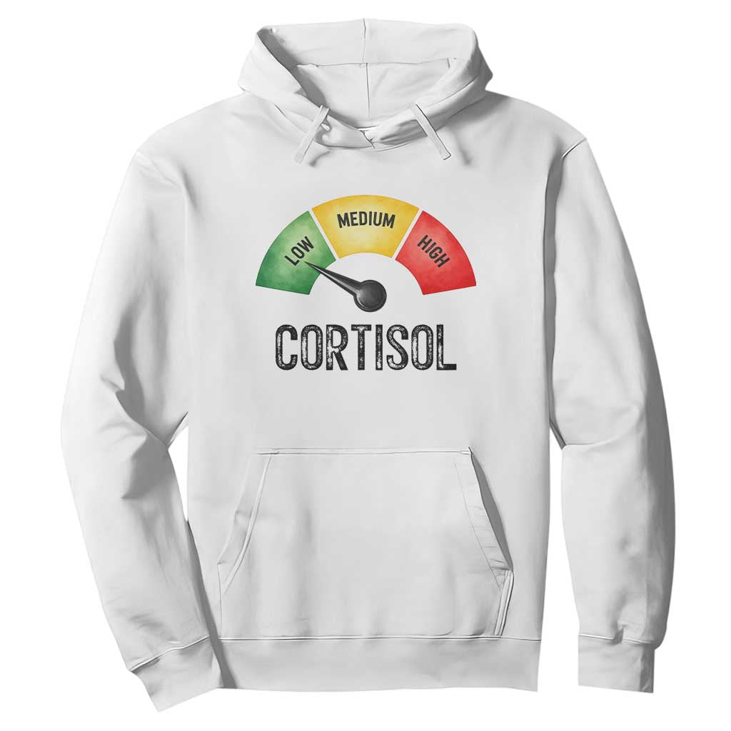 Funny Low Cortisol Stress Meter Hoodie Low Medium High Anxiety Humor TS02 White Print Your Wear