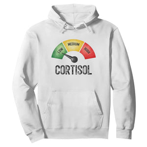 Funny Low Cortisol Stress Meter Hoodie Low Medium High Anxiety Humor TS02 White Print Your Wear