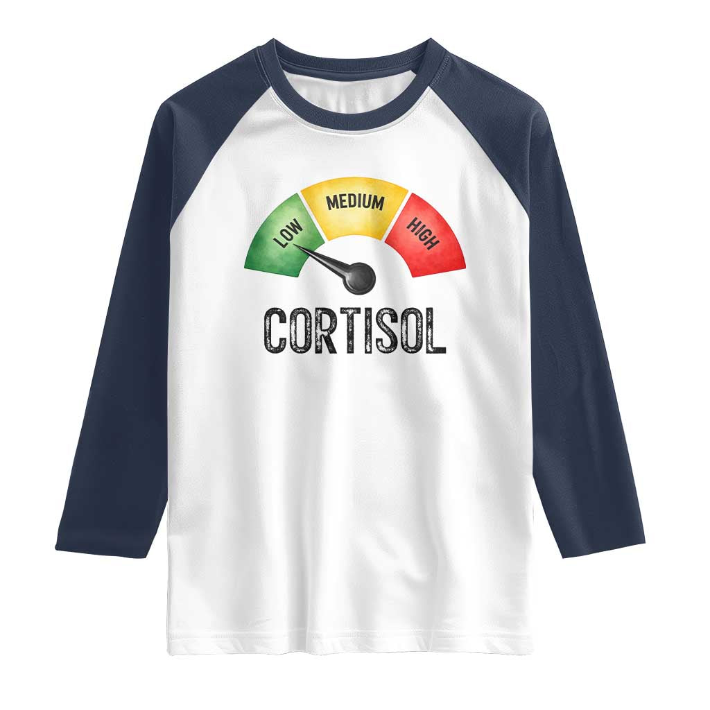 Funny Low Cortisol Stress Meter Raglan Shirt Low Medium High Anxiety Humor TS02 White Navy Print Your Wear