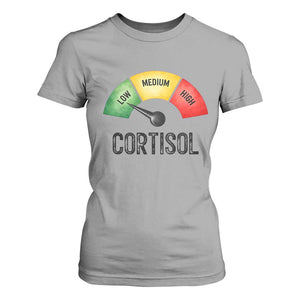 Funny Low Cortisol Stress Meter T Shirt For Women Low Medium High Anxiety Humor TS02 Sport Gray Print Your Wear