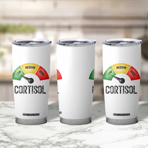 Funny Low Cortisol Stress Meter Tumbler Cup Low Medium High Anxiety Humor TS02 Print Your Wear