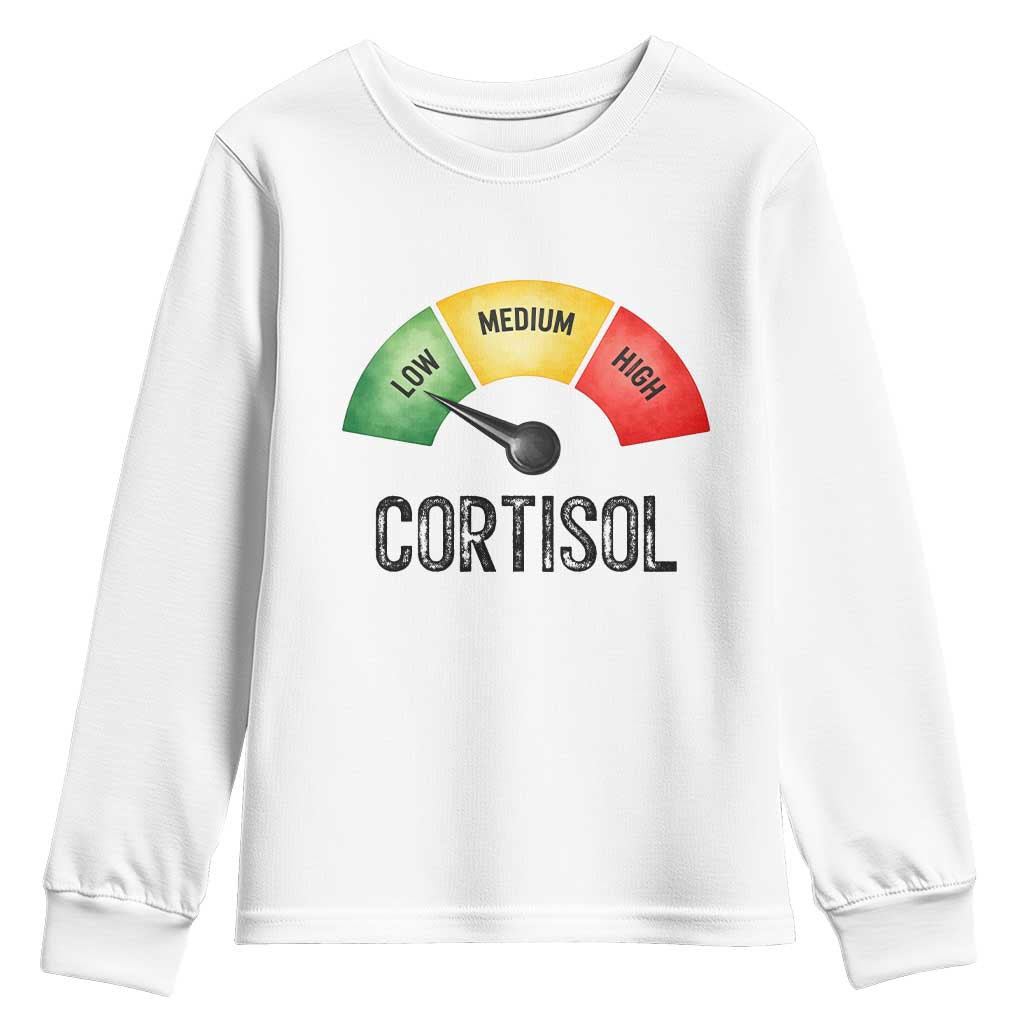 Funny Low Cortisol Stress Meter Youth Sweatshirt Low Medium High Anxiety Humor TS02 White Print Your Wear