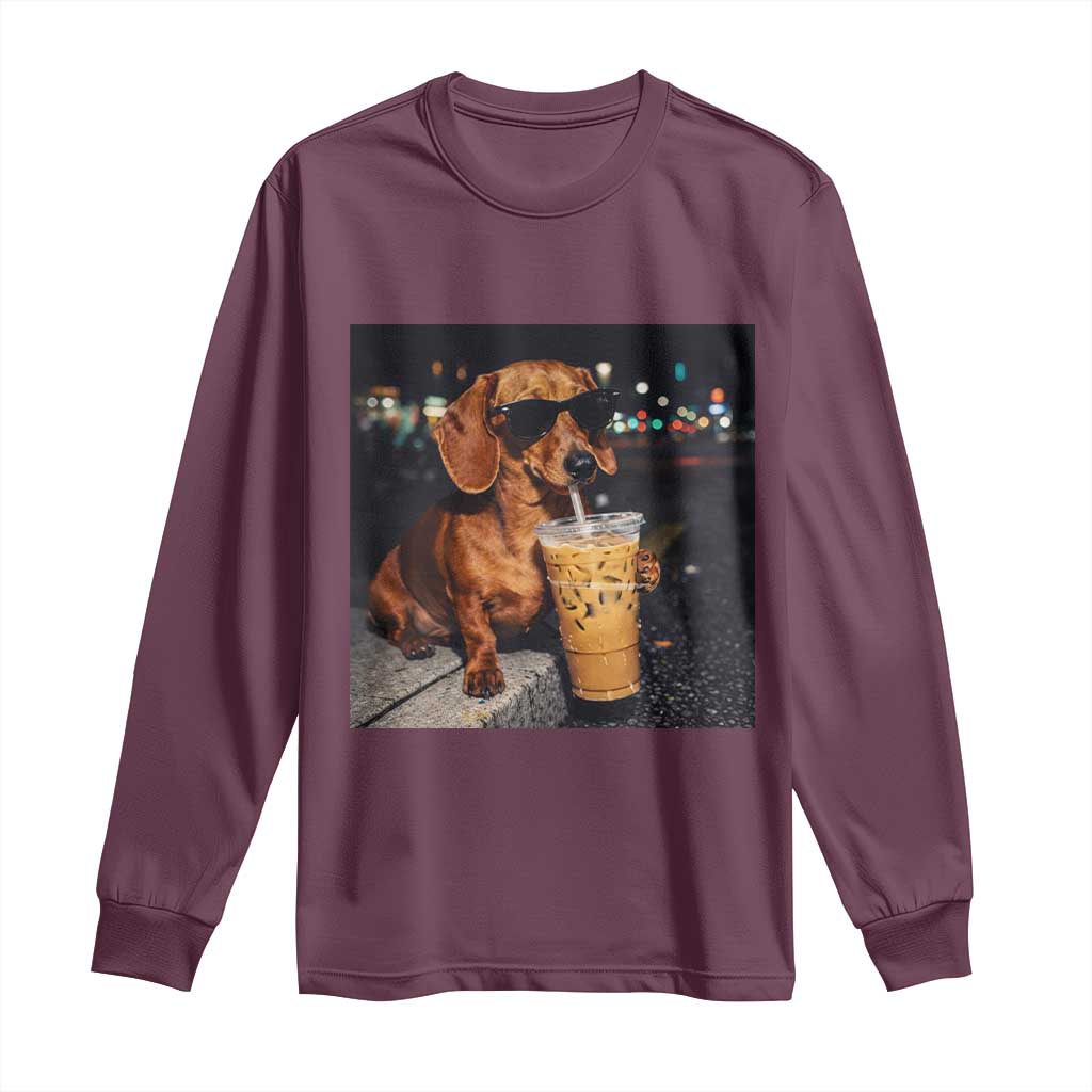 Cool Dachshund Drinking Iced Coffee Graphic Long Sleeve Shirt Funny Wiener Dog Night Vibes Aesthetic TS02 Maroon Print Your Wear