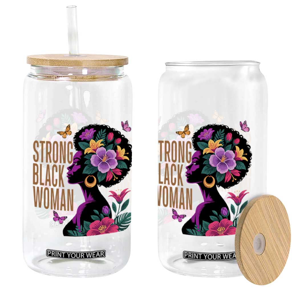 Strong Black Woman Floral Afro Glass Can Empowering Black Queen Pride Celebrating Melanin and Strength TS02 Print Your Wear