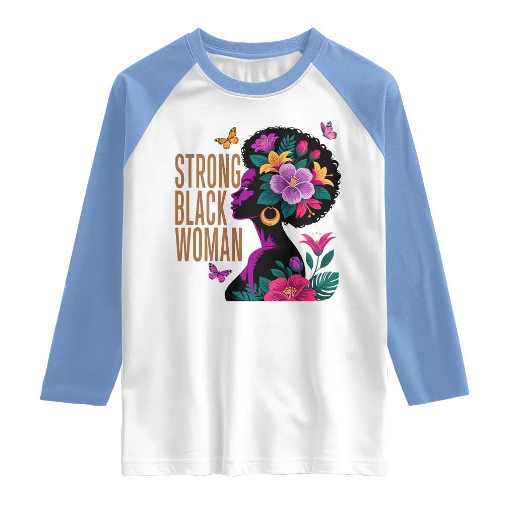 Strong Black Woman Floral Afro Raglan Shirt Empowering Black Queen Pride Celebrating Melanin and Strength TS02 White Carolina Blue Print Your Wear