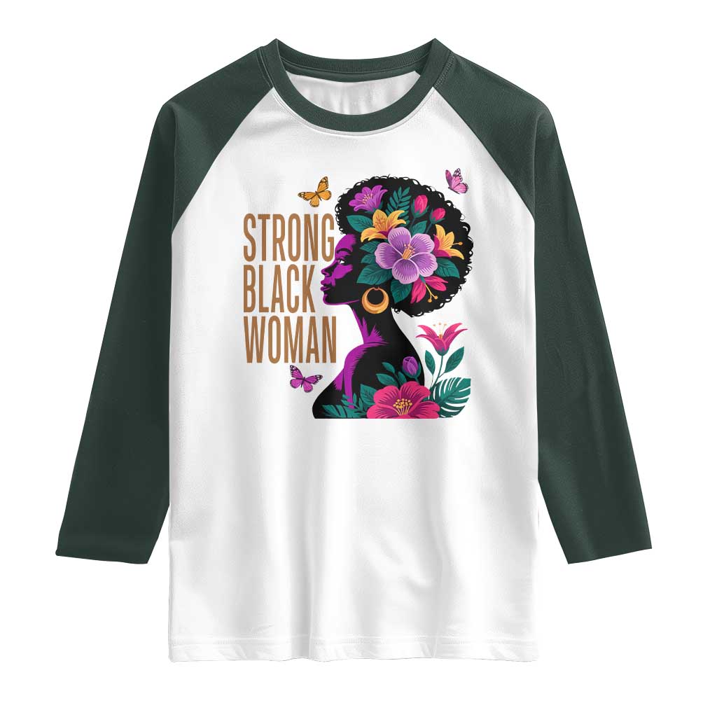Strong Black Woman Floral Afro Raglan Shirt Empowering Black Queen Pride Celebrating Melanin and Strength TS02 White Dark Forest Green Print Your Wear