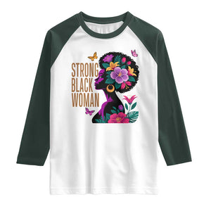 Strong Black Woman Floral Afro Raglan Shirt Empowering Black Queen Pride Celebrating Melanin and Strength TS02 White Dark Forest Green Print Your Wear