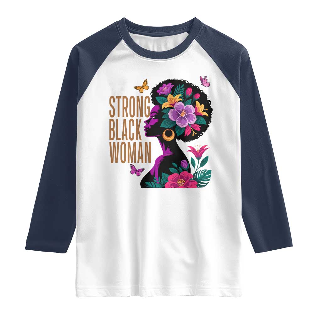 Strong Black Woman Floral Afro Raglan Shirt Empowering Black Queen Pride Celebrating Melanin and Strength TS02 White Navy Print Your Wear