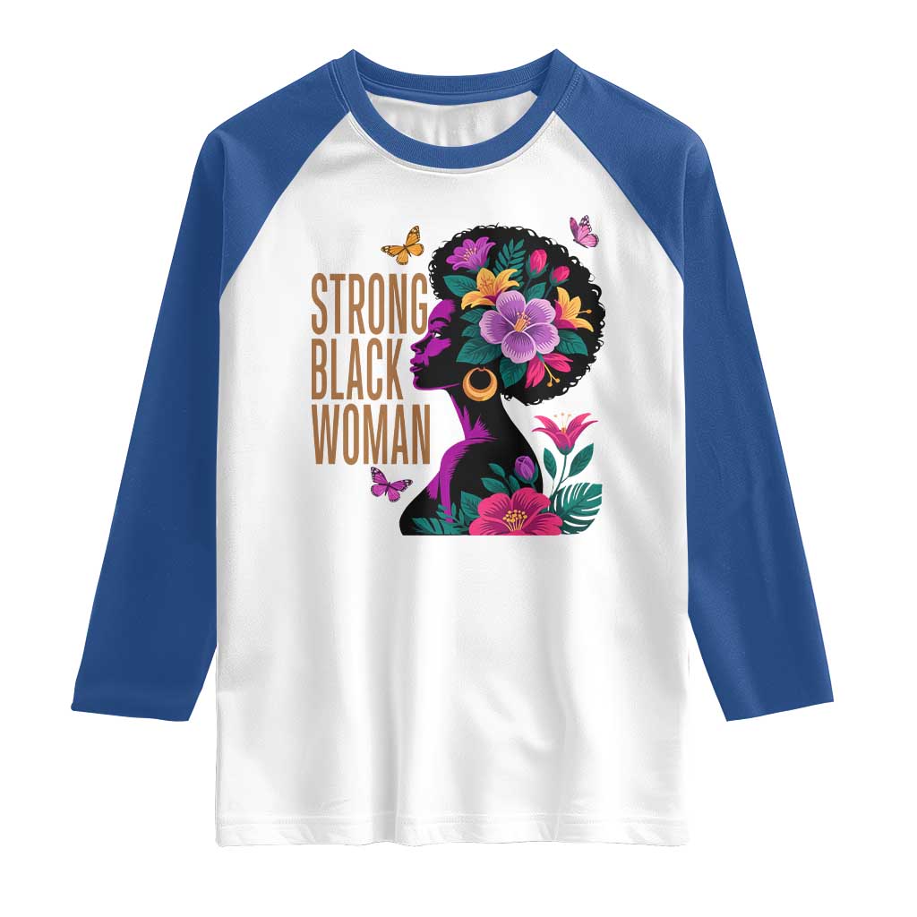 Strong Black Woman Floral Afro Raglan Shirt Empowering Black Queen Pride Celebrating Melanin and Strength TS02 White Royal Print Your Wear