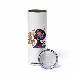 Strong Black Woman Floral Afro Skinny Tumbler Empowering Black Queen Pride Celebrating Melanin and Strength TS02 Print Your Wear