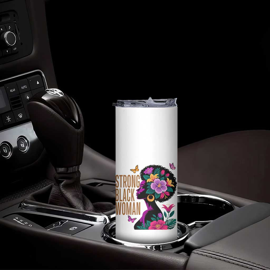 Strong Black Woman Floral Afro Skinny Tumbler Empowering Black Queen Pride Celebrating Melanin and Strength TS02 Print Your Wear
