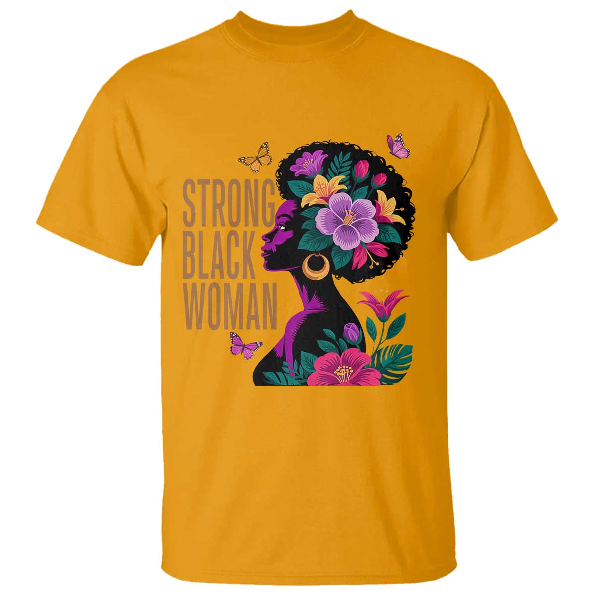 Strong Black Woman Floral Afro T Shirt Empowering Black Queen Pride Celebrating Melanin and Strength TS02 Gold Print Your Wear