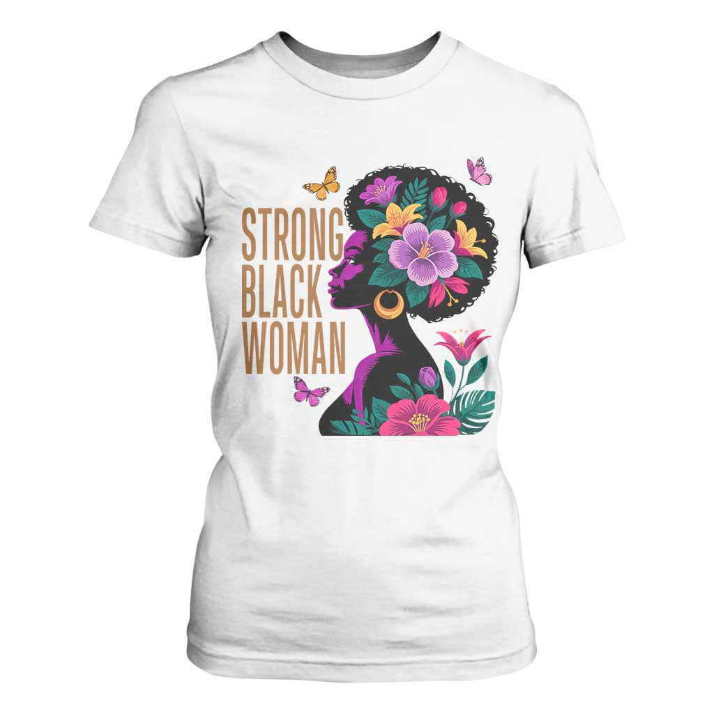 Strong Black Woman Floral Afro T Shirt For Women Empowering Black Queen Pride Celebrating Melanin and Strength TS02 White Print Your Wear