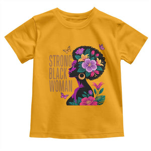 Strong Black Woman Floral Afro Toddler T Shirt Empowering Black Queen Pride Celebrating Melanin and Strength TS02 Gold Print Your Wear