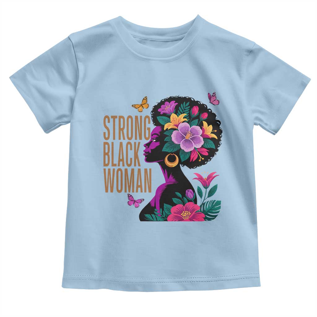 Strong Black Woman Floral Afro Toddler T Shirt Empowering Black Queen Pride Celebrating Melanin and Strength TS02 Light Blue Print Your Wear