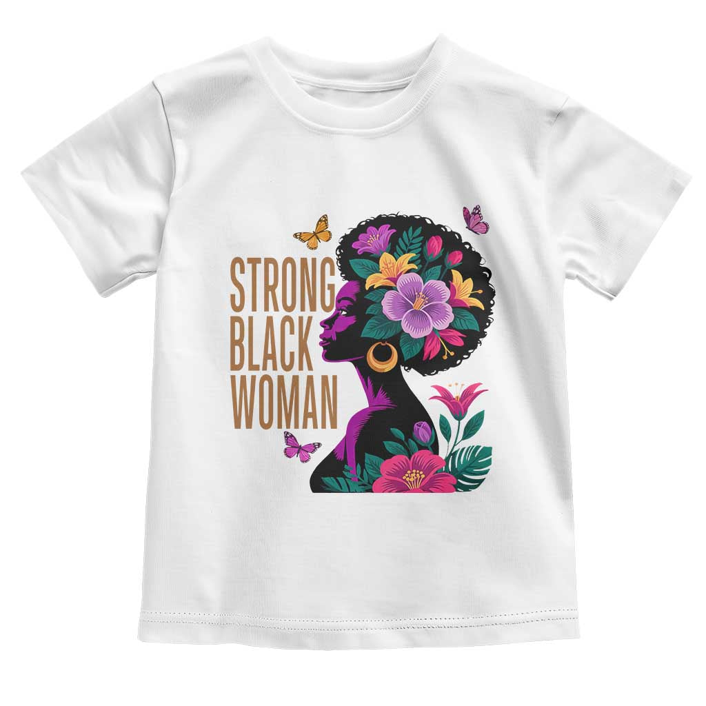 Strong Black Woman Floral Afro Toddler T Shirt Empowering Black Queen Pride Celebrating Melanin and Strength TS02 White Print Your Wear