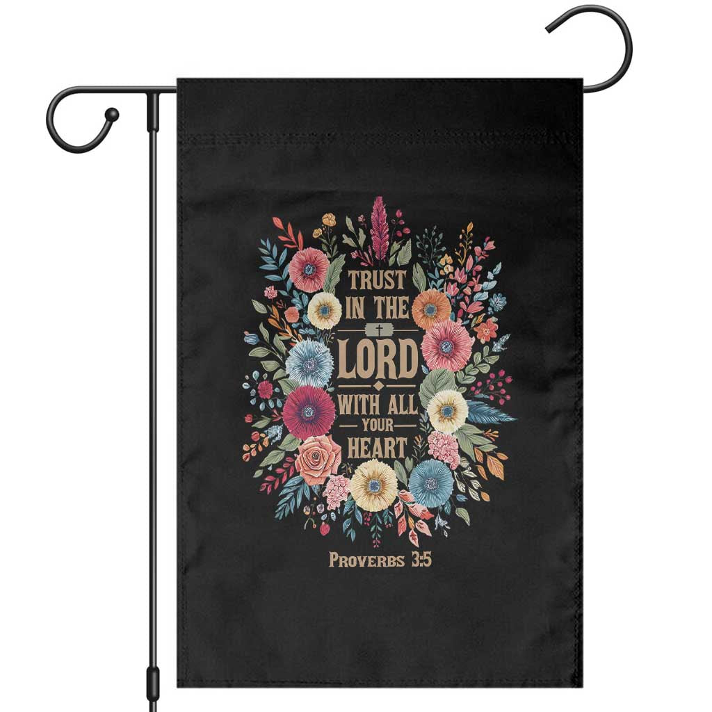 Trust in the Lord Proverbs 3:5 Floral Christian Garden Flag Inspirational Bible Verse TS02 Black Print Your Wear