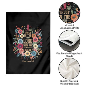 Trust in the Lord Proverbs 3:5 Floral Christian Garden Flag Inspirational Bible Verse TS02 Print Your Wear