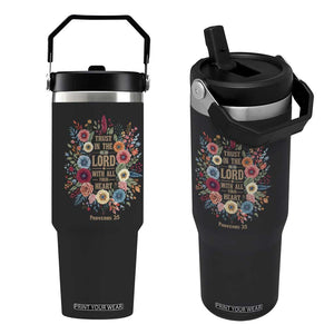 Trust in the Lord Proverbs 3:5 Floral Christian Flip Straw Tumbler Inspirational Bible Verse TS02 One Size: 30 oz Black Print Your Wear