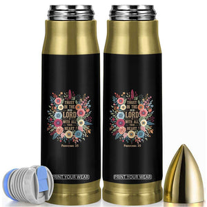 Trust in the Lord Proverbs 3:5 Floral Christian Bullet Tumbler Inspirational Bible Verse TS02 Black Print Your Wear