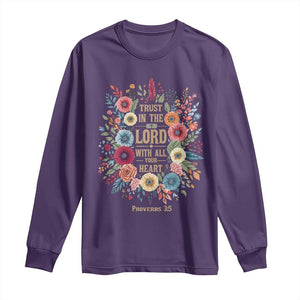 Trust in the Lord Proverbs 3:5 Floral Christian Long Sleeve Shirt Inspirational Bible Verse TS02 Purple Print Your Wear