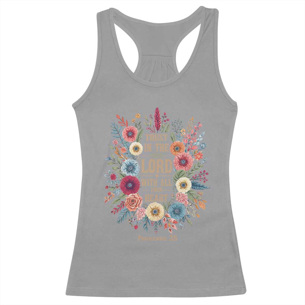 Trust in the Lord Proverbs 3:5 Floral Christian Racerback Tank Top Inspirational Bible Verse TS02 Sport Gray Print Your Wear